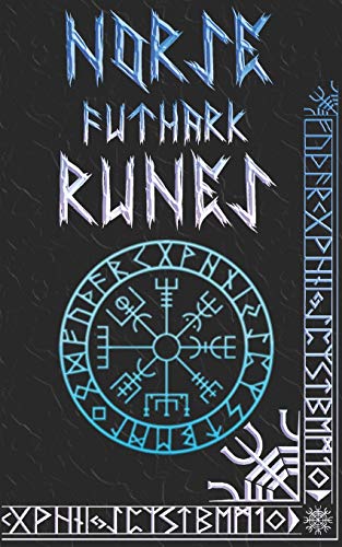 Norse Runes Handbook: Norse Elder Futhark Runes and Symbols Explained Norse Runes Handbook: Norse Elder Futhark Runes and Symbols Explained