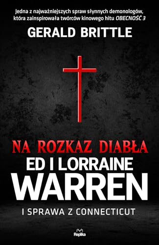 Na rozkaz diabła: Ed i Lorraine Warren i sprawa z Connecticut von Replika