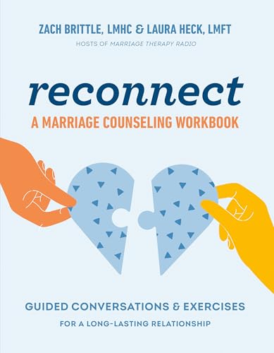 Reconnect: a Marriage Counseling Workbook: Guided Conversations & Exercises for a Long-lasting Relationship