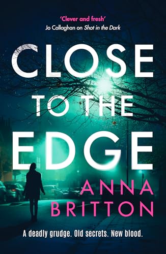 Close to the Edge: An unputdownable British police procedural series (Detectives Martin & Stern) von Canelo