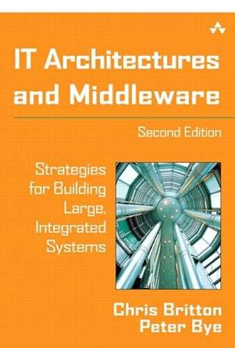 IT Architectures and Middleware: Strategies for Building Large, Integrated Systems (2nd Edition) (Unisys Series) von Addison-Wesley Professional