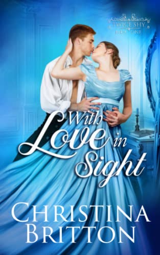 With Love in Sight (Twice Shy, Band 1)