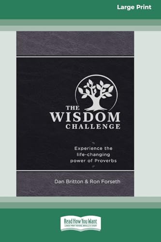 The Wisdom Challenge: Experience the Life-Changing Power of Proverbs [Standard Large Print] von ReadHowYouWant