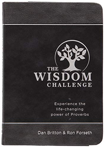 The Wisdom Challenge: Experience the Life-changing Power of Proverbs