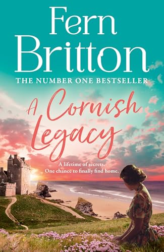 A Cornish Legacy: Escape to Cornwall with this utterly heart-warming novel from the No.1 Sunday Times bestselling author von HarperCollins