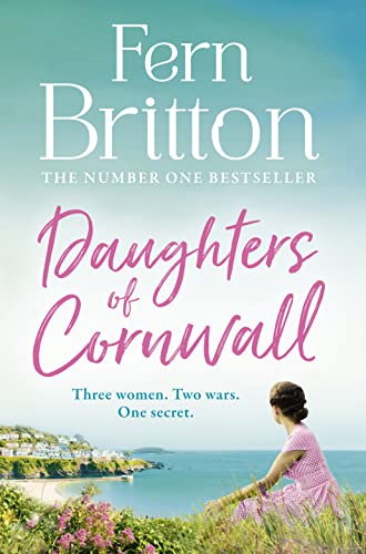 Daughters of Cornwall: The No.1 Sunday Times bestselling book, a dazzling historical fiction novel and heartwarming romance