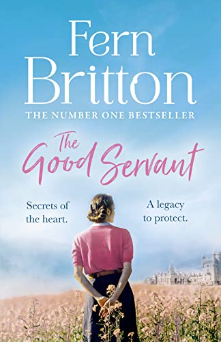 The Good Servant: From the No.1 Sunday Times bestselling author comes a sweeping Royal historical fiction romance novel to escape with in summer 2023!