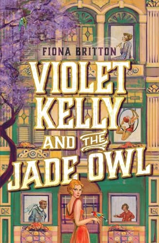 Violet Kelly and the Jade Owl von Allen & Unwin