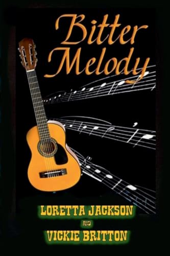 Bitter Melody von Outlaws Publishing LLC