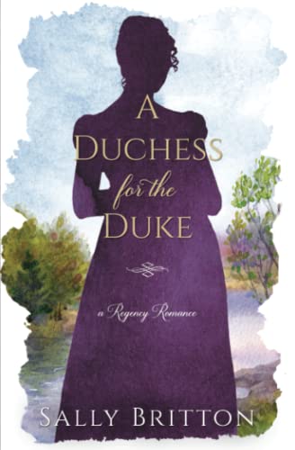 A Duchess for the Duke: A Castle Clairvoir Novella (Clairvoir Castle Romances)