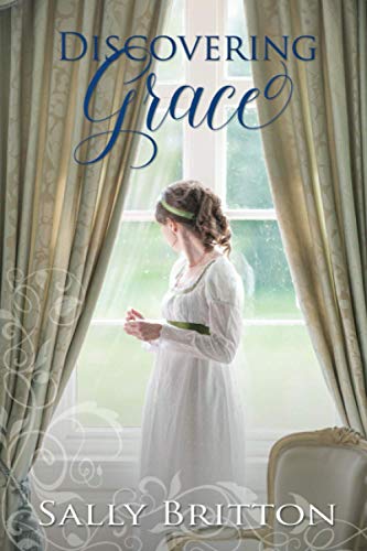 Discovering Grace: A Regency Romance (Inglewood, Band 2)