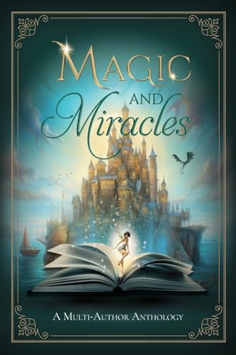 Magic and Miracles: A Multi-Author Charity Anthology von Carpe Vitam Press