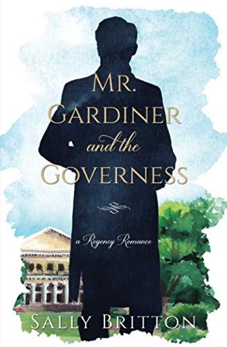 Mr. Gardiner and the Governess: A Regency Romance (Clairvoir Castle Romances, Band 1) von Pink Citrus Books