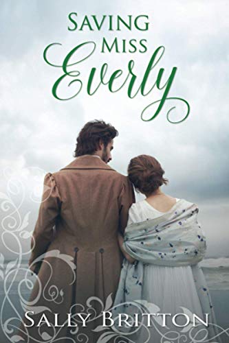 Saving Miss Everly: A Regency Romance (Inglewood, Band 3)