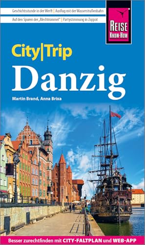 Reise Know-How CityTrip Danzig: Reiseführer mit Stadtplan und kostenloser Web-App