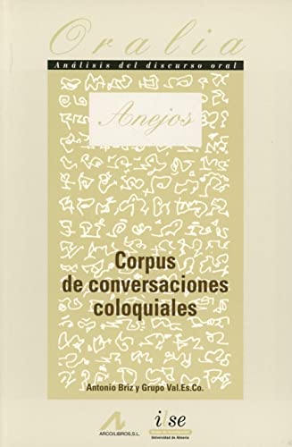 Corpus de conversaciones coloquiales (Oralia) von Edinumen