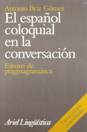 El español coloquial en la conversación von ARIEL