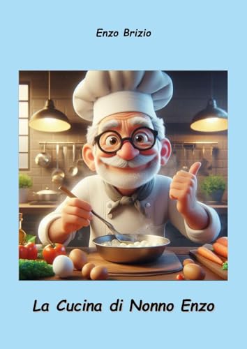 La cucina di nonno Enzo von Youcanprint