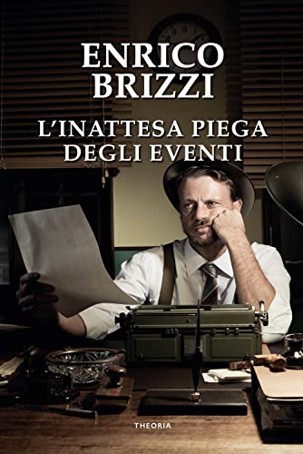 L'inattesa piega degli eventi (Linea d'ombra)