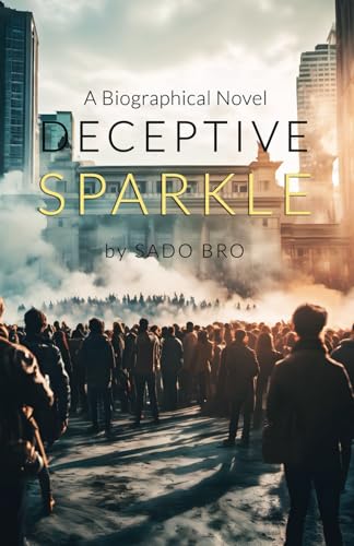 Deceptive Sparkle: A Biographical Novel von Michael Terence Publishing