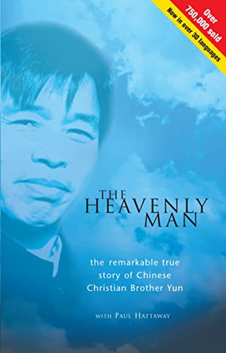 The Heavenly Man: The Remarkable True Story Of Chinese Christian Brother Yun von Monarch Books