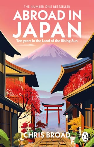 Abroad in Japan: The No. 1 Sunday Times Bestseller