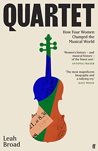 Quartet: How Four Women Changed The Musical World - 'Magnificent' (Kate Mosse) von Faber & Faber