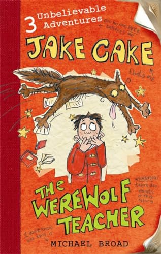 Jake Cake: The Werewolf Teacher