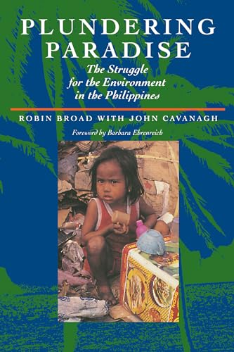 Plundering Paradise: The Struggle for the Environment in the Philippines von University of California Press