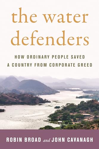 The Water Defenders: How Ordinary People Saved a Country from Corporate Greed von Beacon Press