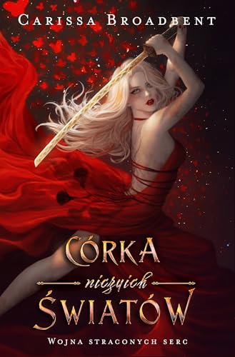 Córka niczyich światów: Wojna straconych serc