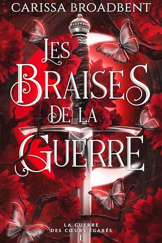 Les braises de la guerre (Edition relié): La Guerre des coeurs égarés 1 von MXM BOOKMARK