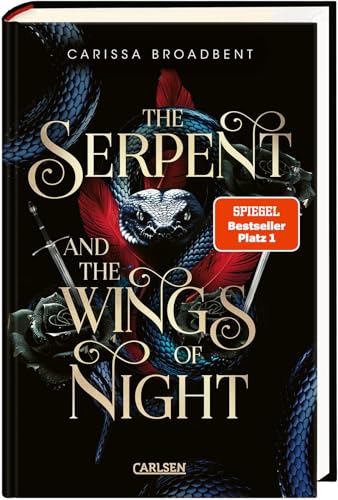 The Serpent and the Wings of Night (Crowns of Nyaxia 1): Dramatische Romantasy in düsterem High-Fantasy-Setting | Luxusausgabe mit Lesebändchen