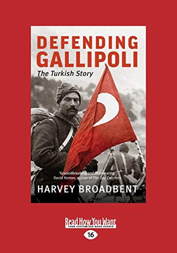 Defending Gallipoli: The Turkish Story von ReadHowYouWant