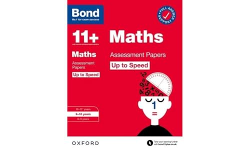 Bond 11+: Bond 11+ Maths Up to Speed Assessment Papers with Answer Support 9-10 Years