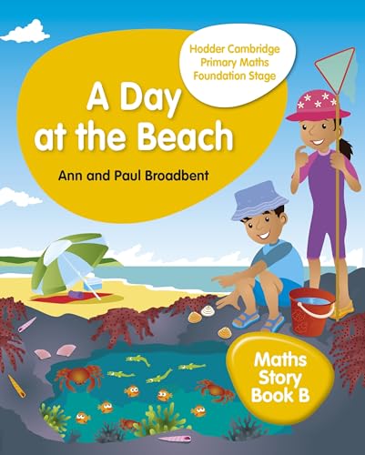 Hodder Cambridge Primary Maths Story Book B Foundation Stage: A Day at the Beach (Hodder Cambridge Primary Science) von Hodder Education