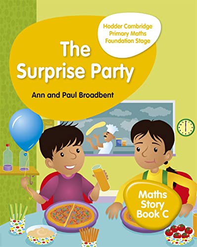 Hodder Cambridge Primary Maths Story Book C Foundation Stage: The Surprise Party (Hodder Cambridge Primary Science) von Hodder Education