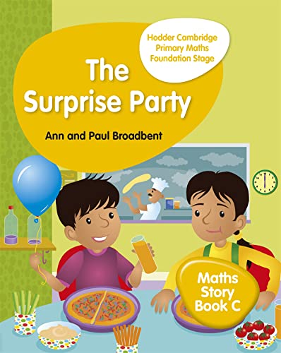 Hodder Cambridge Primary Maths Story Book C Foundation Stage: The Surprise Party (Hodder Cambridge Primary Science)