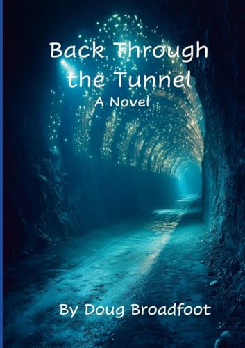 Back Through the Tunnel von Lulu.com
