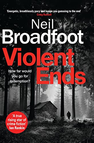 Violent Ends: a gripping crime thriller (Connor Fraser) von Constable