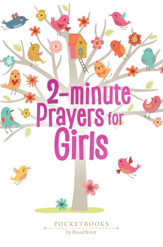 2-Minute Prayers for Girls: Pocketbooks by Broadstreet 2-Minute Prayers for Girls: Pocketbooks by Broadstreet von BroadStreet Publishing