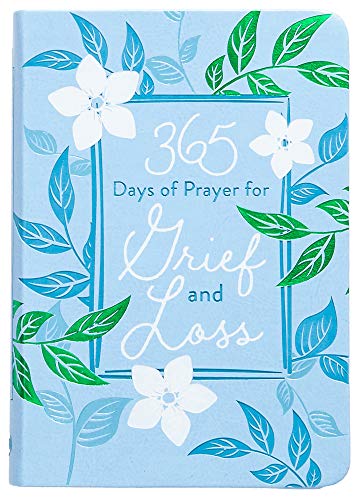 365 Days of Prayer for Grief & Loss von Broadstreet Publishing