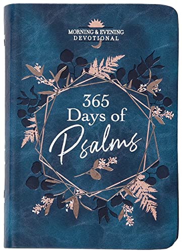 365 Days of Psalms: Morning & Evening Devotional (Morning & Evening Devotionals) von BROADSTREET PUB