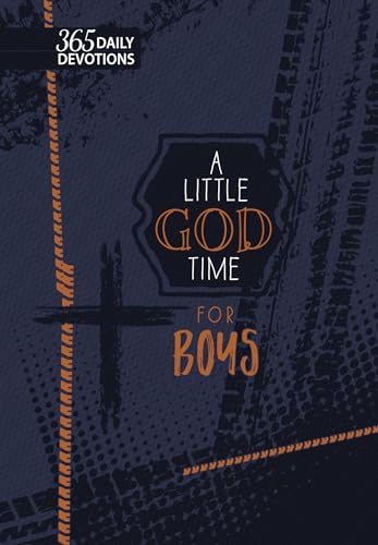 A Little God Time for Boys: 365 Daily Devotions von BroadStreet Publishing