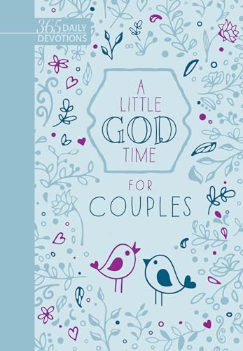 A Little God Time for Couples Faux Leather Gift Edition: 365 Daily Devotions von Broadstreet Publishing