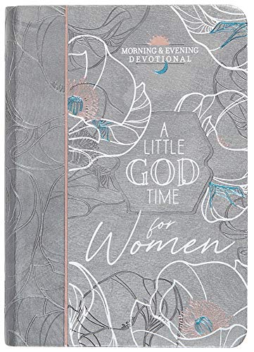 A Little God Time for Women Morning & Evening Devotional (Morning & Evening Devotionals) von Broadstreet Publishing