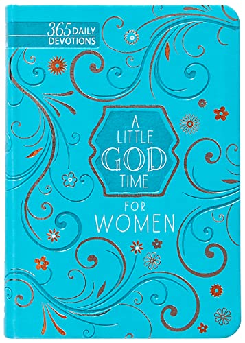 A Little God Time for Women: 365 Daily Devotions von Broadstreet Publishing
