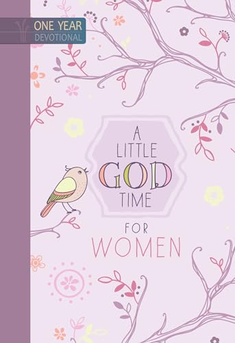 A Little God Time for Women: One Year Devotional von Broadstreet Publishing