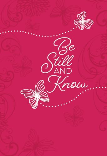 Be Still and Know: 365 Daily Devotions von Broadstreet Publishing