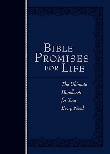 Bible Promises for Life Navy Faux Leather Edition: The Ultimate Handbook for Your Every Need: The Ultimate Handbook for Your Every Need; Navy von Broadstreet Publishing